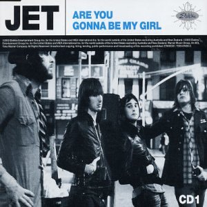 43: "ARE YOU GONNA BE MY GIRL?" - JET